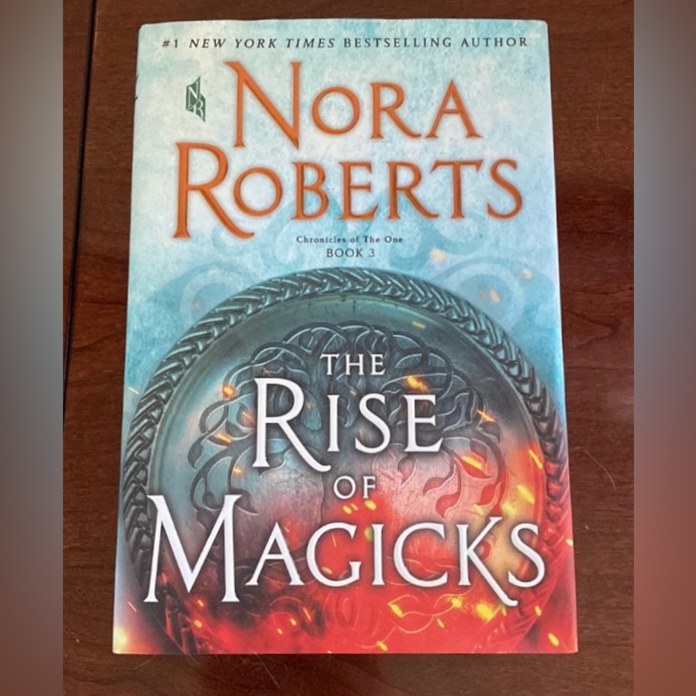 Nora Roberts The Rise of Magicks Chronicles of the One Book 3 Hardcover Book